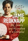 Jamie Redknapp - Me, Family and the Making of a Footballer