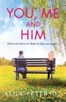 Alice Peterson, Peterson Alice - You, Me and Him