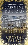 Dunford Caroline - A Death at Crystal Palace