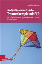 Anke Nottelmann - Potentialorientierte Traumatherapie mit PEP