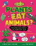 Anna Claybourne, Claybourne Anna, Tim Wesson, Wesson Tim - Strange Science: How do Plants Eat Animals The Strange Science of