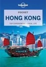 Piera Chen, Chen Piera, Lonely Planet, Thomas O'Malley, O'Malley Thomas, Lorna Parkes - Pocket Hong Kong : top experiences, local life