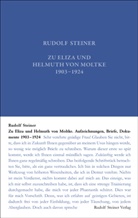 Rudolf Steiner, David Marc / Barna / Hoffmann, Péter Barna, David Marc Hoffmann, Rudolf Steiner Nachlassverwaltung - Zu Helmuth von Moltke