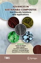 Yahya Al-Majali, Simona E. Hunyadi Murph, Ioannis N. Mastorakos, Ioannis N Mastorakos et al, Muralidharan Paramsothy, Brian Wisner - Advances in Sustainable Composites