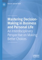 Hassan Qudrat-Ullah - Mastering Decision-Making in Business and Personal Life