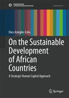 Ebes Aziegbe-Esho - On the Sustainable Development of African Countries