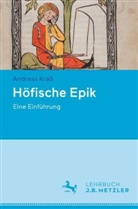 Andreas Kraß - Höfische Epik