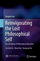 Qinghai Gao, Zhiwei Han - Reinvigorating the Lost Philosophical Self
