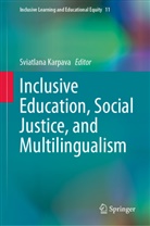 Sviatlana Karpava - Inclusive Education, Social Justice, and Multilingualism