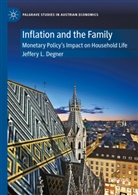Jeffery L Degner, Jeffery L. Degner - Inflation and the Family