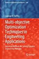 Lagouge K Tartibu, Lagouge K. Tartibu - Multi-objective Optimization Techniques in Engineering Applications
