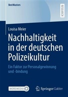 Louisa Meier - Nachhaltigkeit in der deutschen Polizeikultur