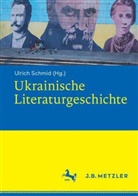 Ulrich Schmid - Ukrainische Literaturgeschichte