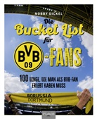Nobby Dickel - Die Bucket List für BVB-Fans