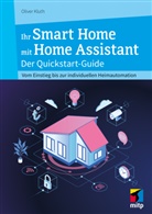 Oliver Kluth - Ihr Smart Home mit Home Assistant