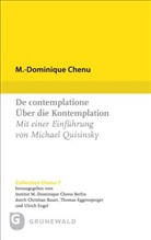 M -Dominique Chenu, M.-Dominique Chenu, Thomas Eggensperger, Engel, Ulrich Engel - De contemplatione / Über die Kontemplation