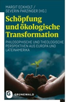 Margit Eckholt, Parzinger, Severin Parzinger - Schöpfung und ökologische Transformation
