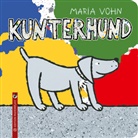 Maria Vohn, Maria Vohn - Kunterhund