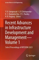 G R Dodagoudar, G. R. Dodagoudar, Dodagoudar G R, Dodagoudar G. R., Y K Guruprasad, Y. K. Guruprasad... - Recent Advances in Infrastructure Development and Management - Volume 1