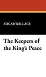 Edgar Wallace - Keepers of the King's Peace