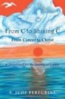 S. Jude Peregrine - From C to Shining C From Cancer to Christ
