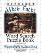Lowry Global Media Llc, Maria Schumacher - Circle It, Witch Facts, Word Search, Puzzle Book