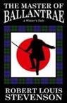 Robert Louis Stevenson - The Master of Ballantrae