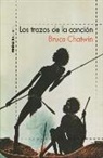 Bruce Chatwin - Los trazos de la canción