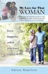Adrian Hamilton - My Love for That Woman