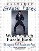 Lowry Global Media Llc, Maria Schumacher, Mark Schumacher - Circle It, Grease Facts, Word Search, Puzzle Book