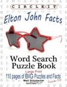 Lowry Global Media Llc, Maria Schumacher, Mark Schumacher - Circle It, Elton John Facts, Word Search, Puzzle Book