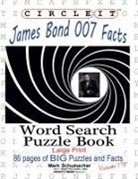 Lowry Global Media Llc, Maria Schumacher, Mark Schumacher - Circle It, James Bond 007 Facts, Word Search, Puzzle Book