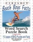 Lowry Global Media Llc, Mark Schumacher - Circle It, Beach Boys Facts, Word Search, Puzzle Book