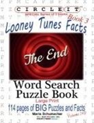 Lowry Global Media Llc, Maria Schumacher, Mark Schumacher - Circle It, Looney Tunes Facts, Book 3, Word Search, Puzzle Book