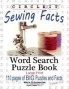 Lowry Global Media Llc, Maria Schumacher - Circle It, Sewing Facts, Word Search, Puzzle Book