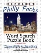 Spring Brooks, Lowry Global Media Llc, Mark Schumacher - Circle It, Philly Facts, Word Search, Puzzle Book