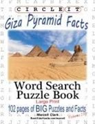 Marcell Clark, Lowry Global Media Llc, Mark Schumacher - Circle It, Giza Pyramid Facts, Word Search, Puzzle Book