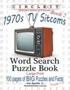 Joe Aguilar, Lowry Global Media Llc, Mark Schumacher - Circle It, 1970s Sitcoms Facts, Book 2, Word Search, Puzzle Book