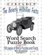Lowry Global Media Llc, Maria Schumacher, Mark Schumacher - Circle It, The Beverly Hillbillies Facts, Word Search, Puzzle Book