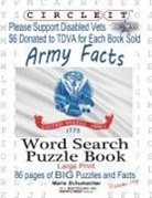 Lowry Global Media Llc, Maria Schumacher, Mark Schumacher - Circle It, Army Facts, Word Search, Puzzle Book