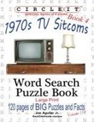 Joe Aguilar, Lowry Global Media Llc, Mark Schumacher - Circle It, 1970s Sitcoms Facts, Book 4, Word Search, Puzzle Book