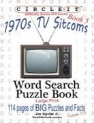 Joe Aguilar, Lowry Global Media Llc, Mark Schumacher - Circle It, 1970s Sitcoms Facts, Book 5, Word Search, Puzzle Book