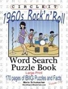 Lowry Global Media Llc, Maria Schumacher, Mark Schumacher - Circle It, 1960's Rock'n'Roll, Word Search, Puzzle Book