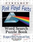 Lowry Global Media Llc, Mark Schumacher - Circle It, Pink Floyd Facts, Word Search, Puzzle Book
