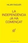 Hilari Raguer - La independència ja ha començat