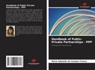 Maria Adelaide de Campos França - Handbook of Public-Private Partnerships - PPP