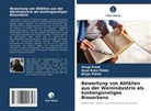 Sevgi Polat, Ay¿e Eren Pütün, Ayse Eren Pütün, Ersan Pütün - Bewertung von Abfällen aus der Weinindustrie als kostengünstiges Biosorbens