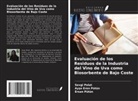 Sevgi Polat, Ay¿e Eren Pütün, Ersan Pütün - Evaluación de los Residuos de la Industria del Vino de Uva como Biosorbente de Bajo Coste
