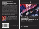 J. Refonaa - Aprendizaje automático e inteligencia Inteligencia Artificial en el diseño electrónico