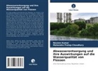 Mahendra Pratap Choudhary, Naveen Kumar - Abwasserentsorgung und ihre Auswirkungen auf die Wasserqualität von Flüssen